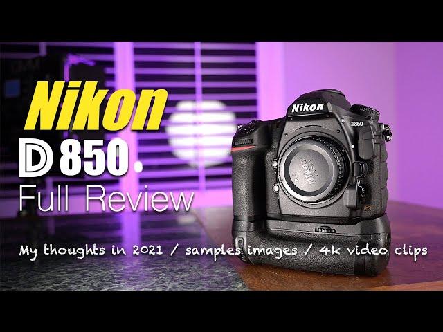 Nikon D850 DSLR Full Review in 2021 | Sample images | Video Clips & more