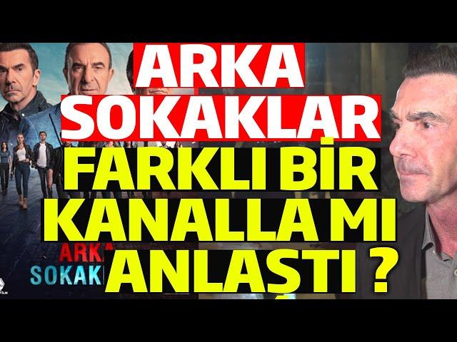 Arka Sokaklar ' ın Akibetini İlker İnanoğlu Açıkladı ?