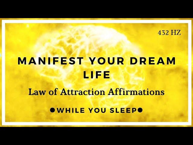 Manifest While You Sleep - LAW OF ATTRACTION Affirmations