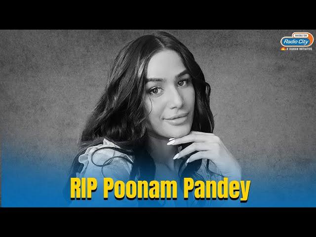 Poonam Pandey Death : Model Poonam Pandey Dies of Cervical Cancer