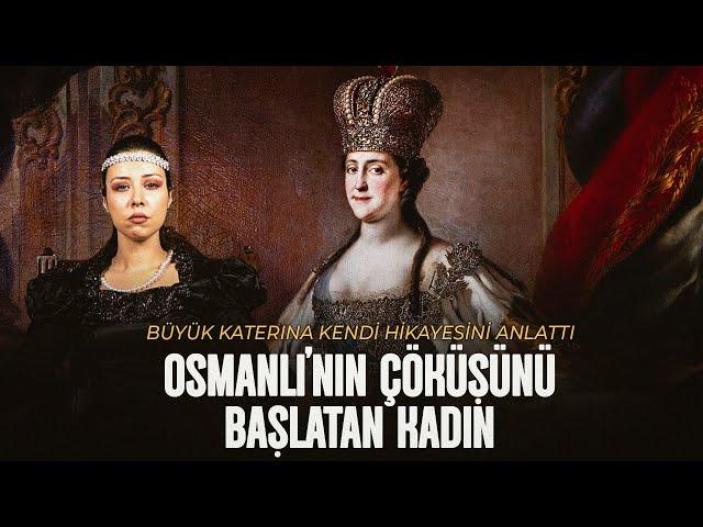 Osmanlı'nın Çöküşünü Başlatan Çariçe Katerina Kimdir?