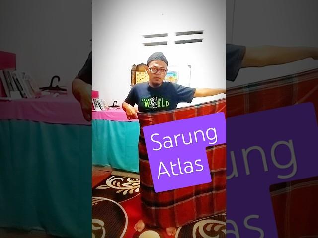 Sarung Atlas#sarungatlas #sarungan