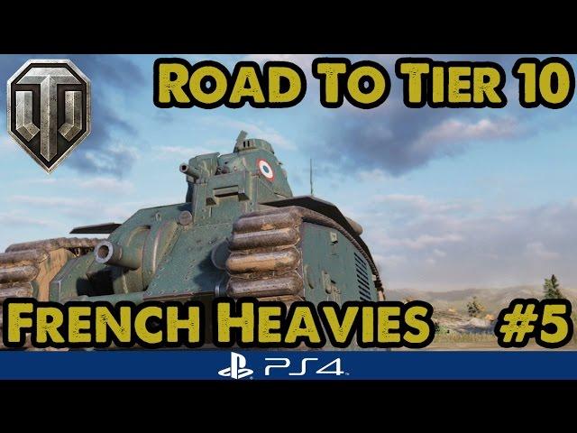 B1 (Tier 4) - Road to Tier Ten - French Heavies (WoT PS4) #5