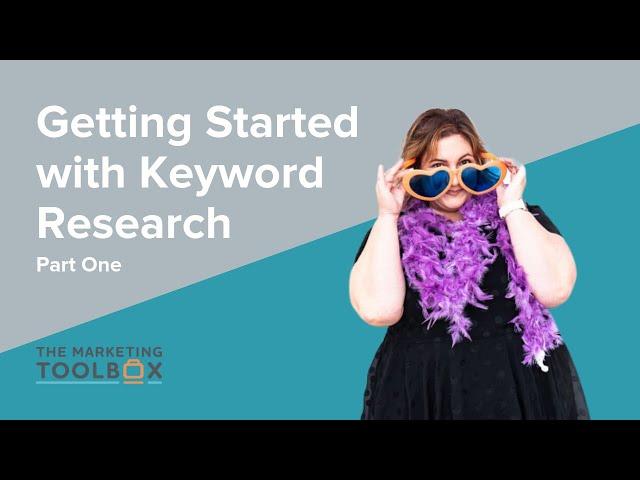 Getting Started with Keyword Research Part 1 - The Marketing Toolbox by Rachel Klaver