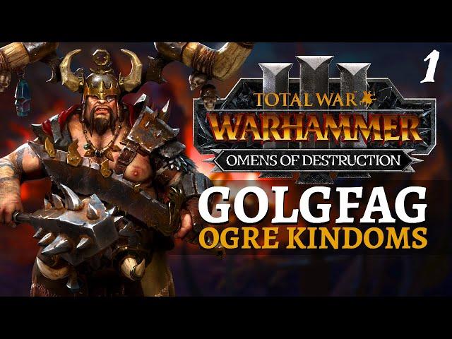 MAN EATING CONTEST | Omens of Destruction - Total War: Warhammer 3 - Golgfag Maneater - Ogres #1