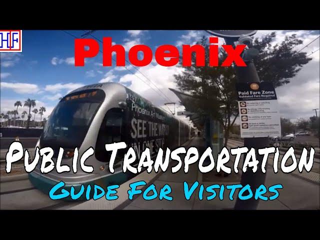 Phoenix, AZ | Phoenix Public Transportation Guide (TRAVEL GUIDE) | Episode# 4