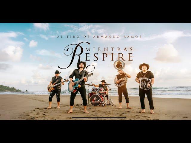 Al Tiro - MIENTRAS RESPIRE - Video Oficial