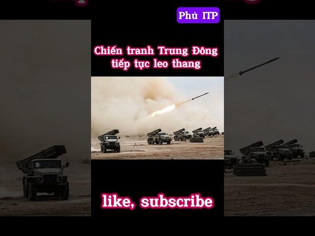 Chiến tranh Trung Đông tiếp tục leo thang