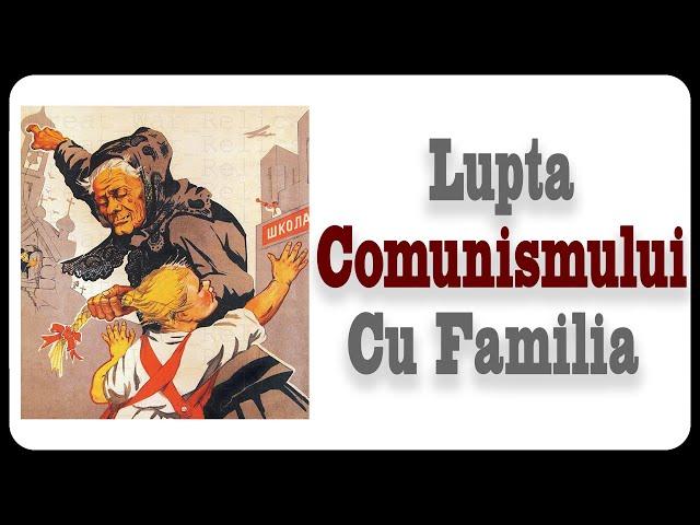 Lupta Comunismului Cu Familia