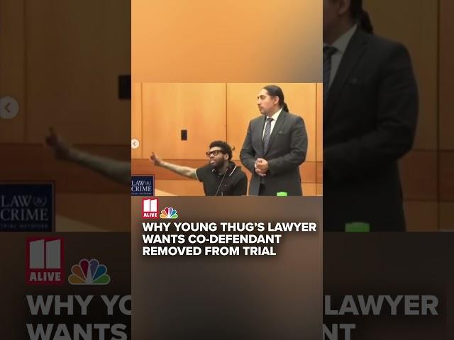 Young Thug's Lawyer wants co-defendant removed from trial following 'unacceptable' behavior