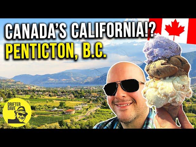 Welcome to Canada's "California"  (Summer in Penticton, British Columbia & the Okanagan Valley) 