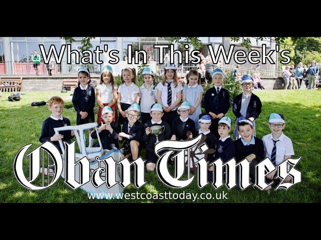 What's in This Week's Oban Times? - 5th June 2024