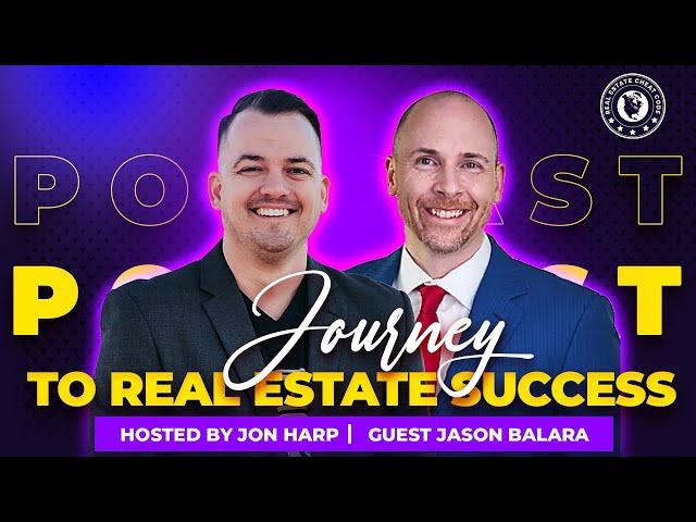 Journey to Real Estate Success with Jon Harp and Jason Balara - Lark Capital Group