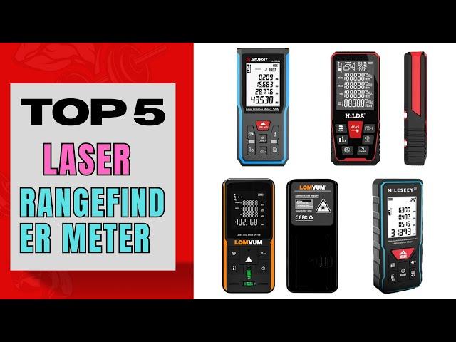 Top 5 Laser Rangefinder Meter 2024 | Top 5 : Best Laser Distance Meter - Reviews