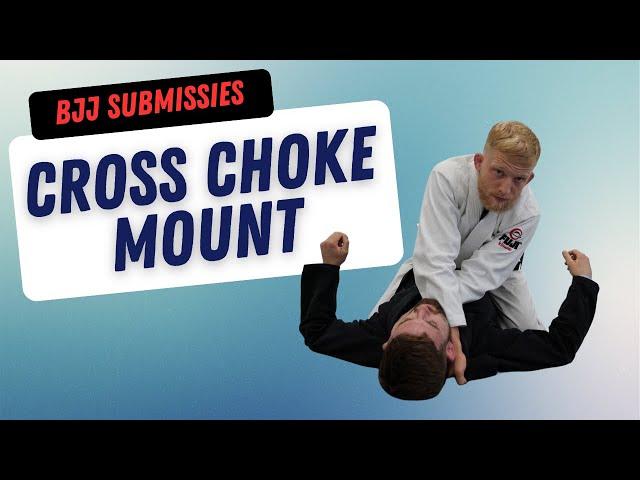 Cross Choke Mount- Haven BJJ Rotterdam