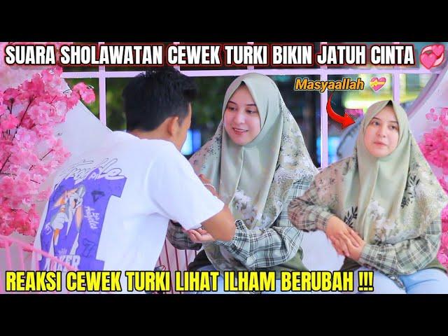 PART III | VIRAL SUARA CEWEK TURKI INI SHOLAWAT BIKIN MERINDING  ILHAM NGAKU JADI YOUTUBER !!!