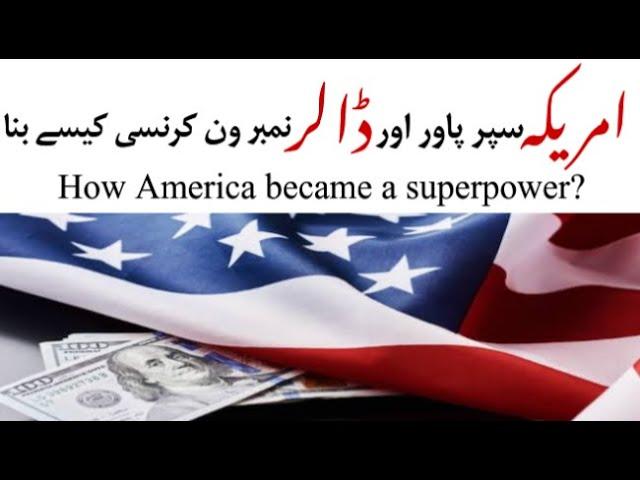 How America became a superpower and how dollar became world currency in urdu/hindi || USA superpower