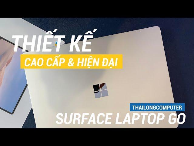 SIÊU PHẨM CỦA MICROSOFT - SURFACE LAPTOP GO | THÁI LONG COMPUTER