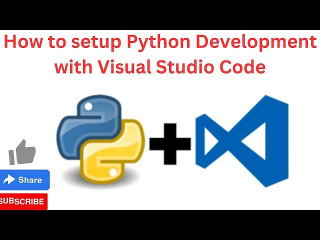 How to setup Python Development with Visual Studio Code