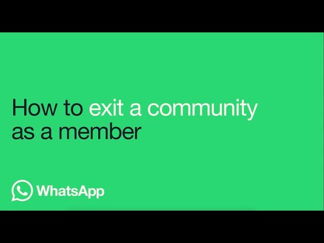 How to exit a community - Android | WhatsApp