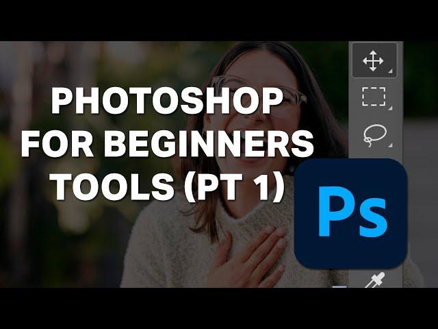 Photoshop for Beginners  - Lesson 2 - Tools