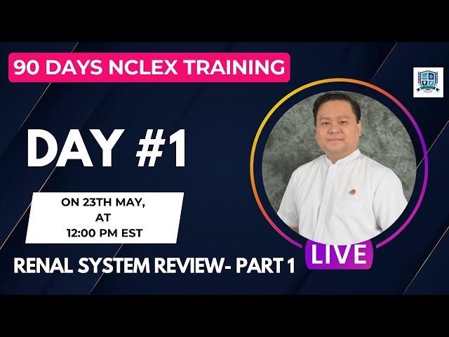 Day #1 (90 Days NCLEX Training) - Renal System Review Part 1 | NCLEX Review