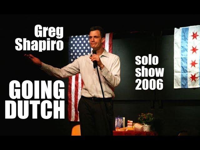 Greg Shapiro's GOING DUTCH - THE SHOW (2006) Chapter 1 Citizenship Exam