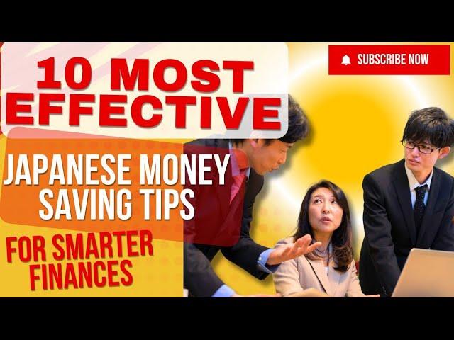 10 Most Effective Japanese Money Saving Tips for Smarter Finances