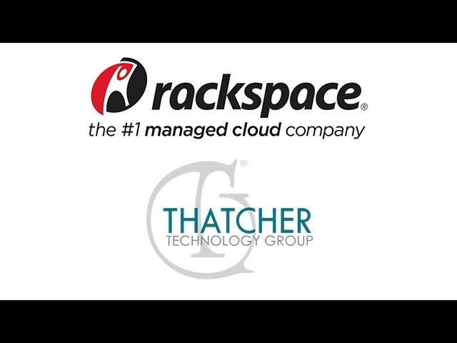 Thatcher Technology Group Delivers with Rackspace Managed Hosting