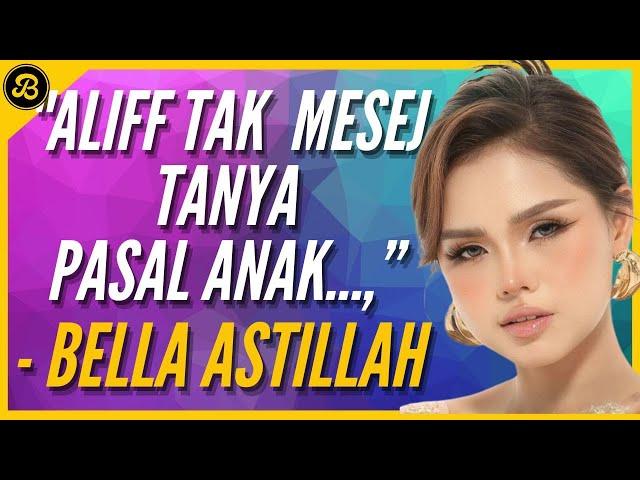 BELLA ASTILLAH DEDAH SESUATU MENGENAI ALIFF AZIZ