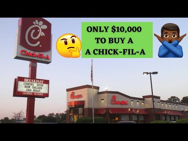 Buying A Chick Fil A Franchise | Pros and Cons | Is It Worth it | Its Only $10,000
