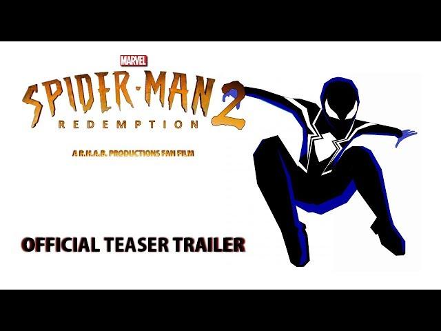 Spider-Man 2: Redemption (2019) Official Teaser Trailer | A Reuben Bacani Fan Film