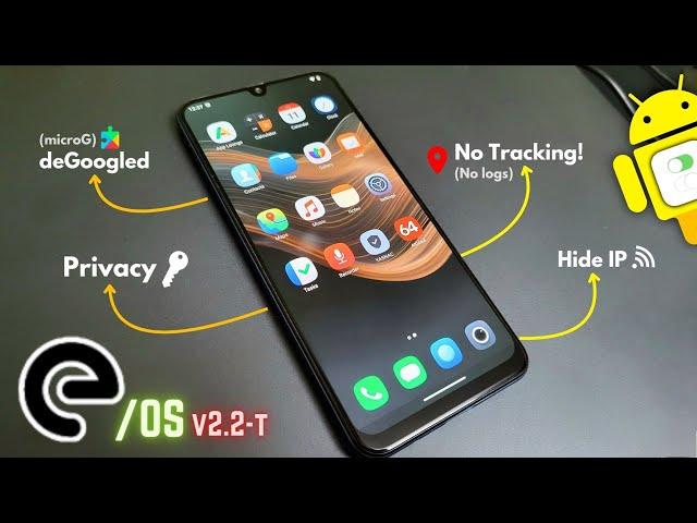 /e/OS v2.2 Privacy ROM install on Any Android - deGoogled Phone in 2024!