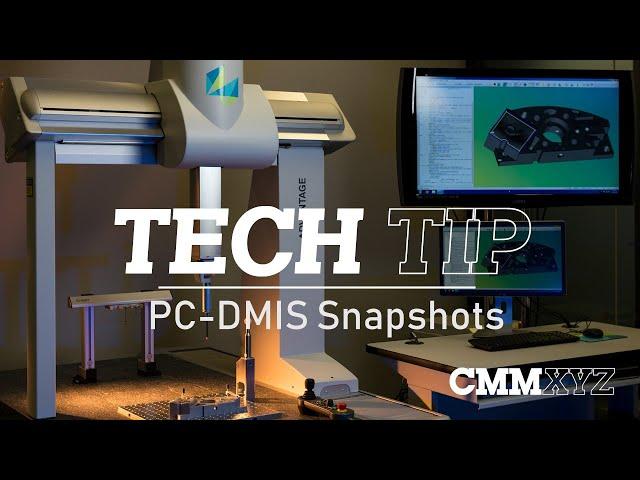 PC-DMIS Snapshots | PC-DMIS Tech Tips - CMMXYZ