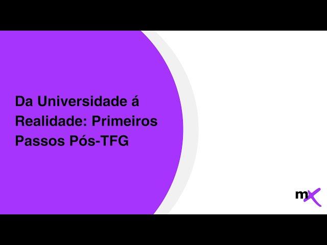 #1 Live Mobflix - Da Universidade á Realidade: Primeiros Passos Pós-TFG