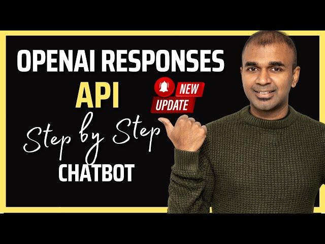 OpenAI Responses API: EASY Beginners Tutorial in 14 Mins!