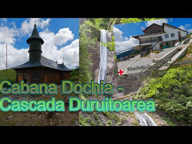 Traseu integral: Cabana Dochia - Schit Ceahlau - Cascada Duruitoarea