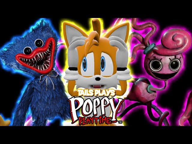 Tails plays - POPPY PLAYTIME 1 & 2 !!!