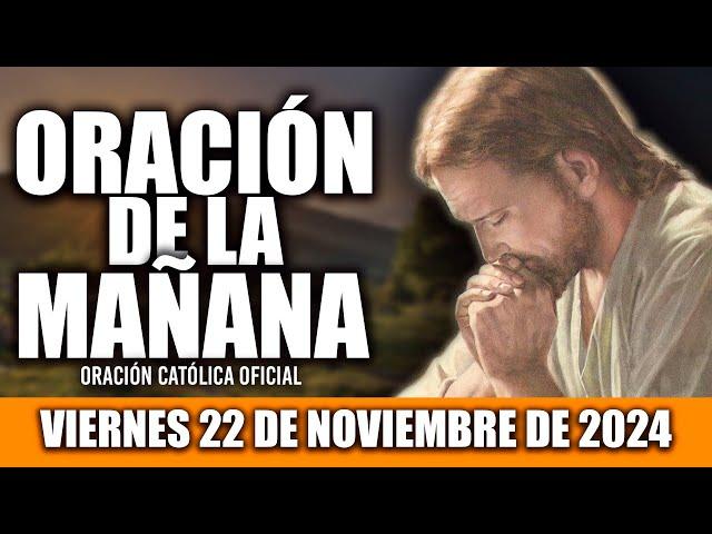 Oración de la Mañana de Hoy Viernes 22 de Noviembre de 2024|Comienza tu Día con Amor, Paz Y GRATITUD