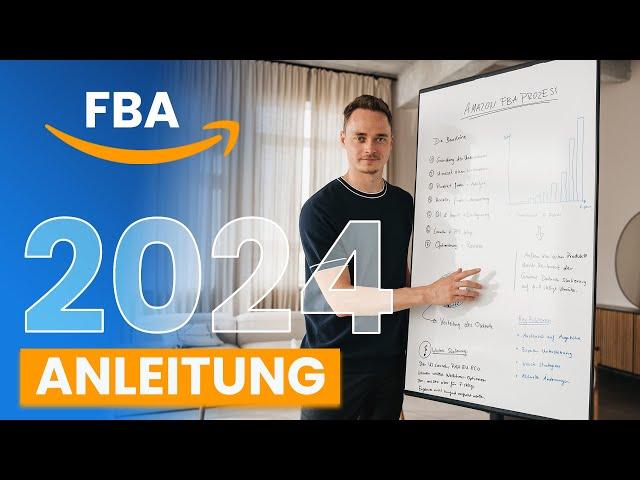 Amazon FBA Anleitung 2024 I Schritt für Schritt