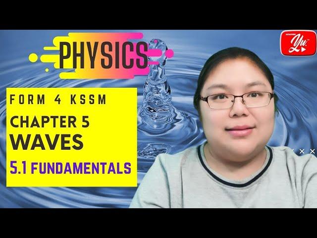 Physics Form 4 Lesson 5-1 Fundamentals of waves