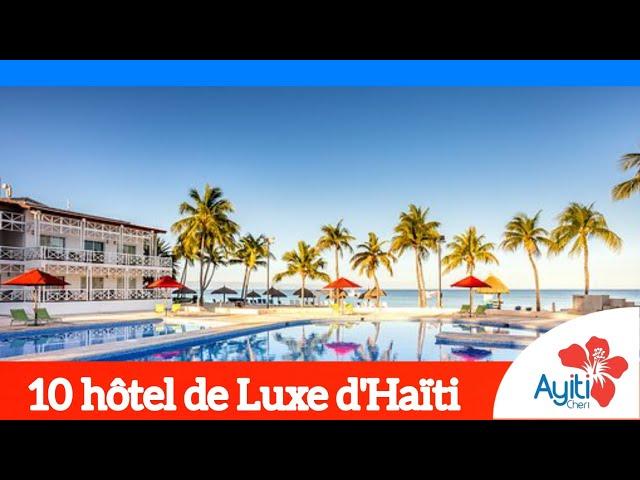 Top 10 plus belles Hôtels de Luxe en Haïti