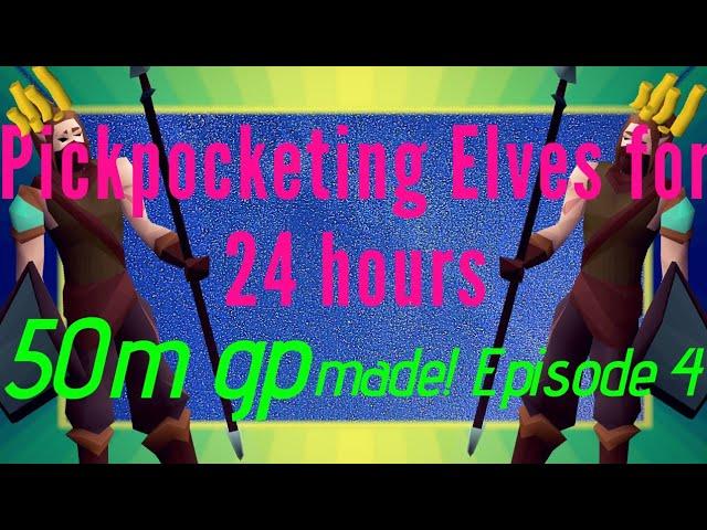 Loot from 24 hours pickpocketing elves - OSRS