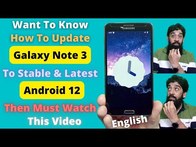 How To Install Latest Android 12 On Galaxy Note 3