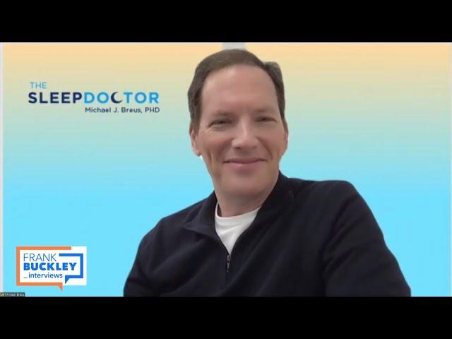 Dr. Michael Breus on unleashing the energy to achieve your dreams | Frank Buckley Interviews