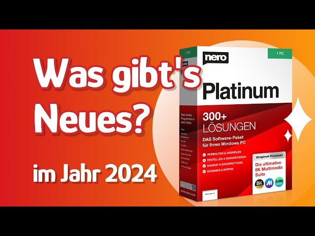 Nero Platinum Suite 2024 | Was ist neu in der Nero Software?