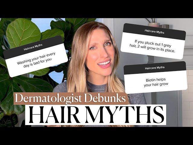 Dermatologist Debunks Biggest Haircare Myths