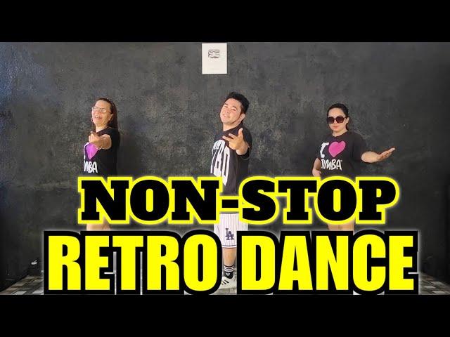 NON STOP - RETRO DANCE REMIX | RETRO NONSTOP | RETRO MEDLEY REMIX | SIMPLE DANCE | ZUMBA | DANCE