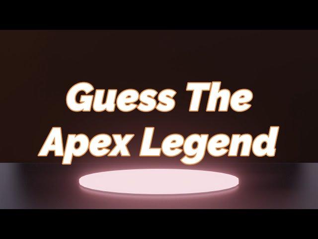 Apex Quiz: Guess The Legend #2