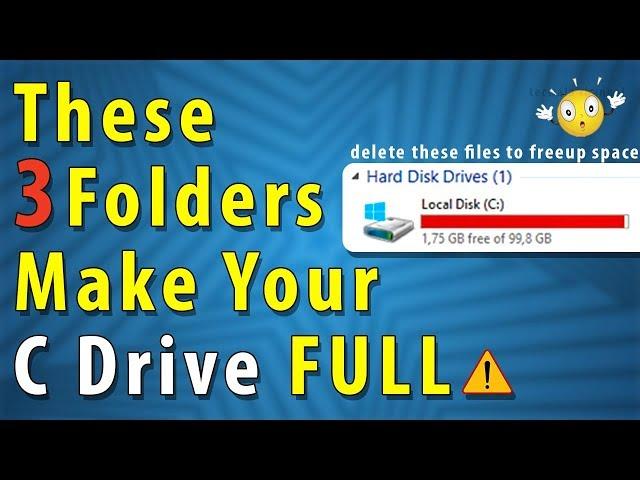 These 3 Folders Make Your Computer C DRIVE Full | delete these files to FREE UP SPACE